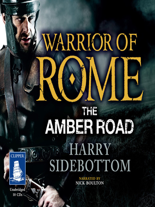 Title details for The Amber Road by Harry Sidebottom - Available